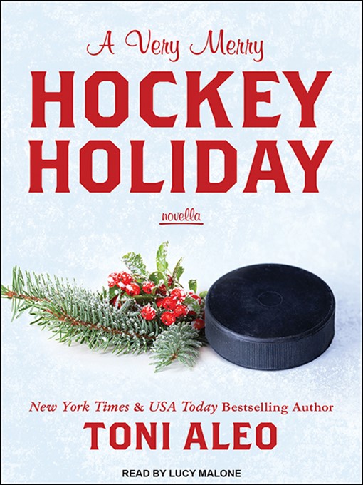 Title details for A Very Merry Hockey Holiday by Toni Aleo - Available